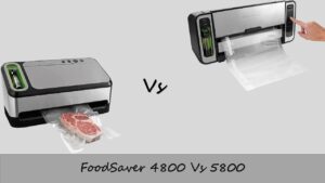 FoodSaver 4800 Vs 5800`