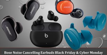 Bose Noise Cancelling Earbuds Black Friday