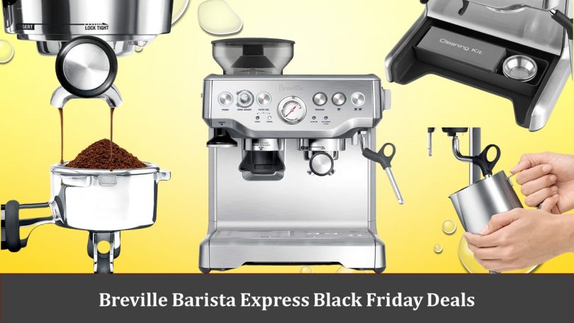 Breville Barista Express Black Friday Deals