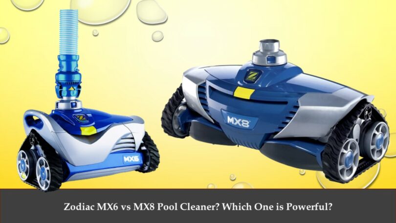 Zodiac MX6 vs MX8 Pool Cleaner