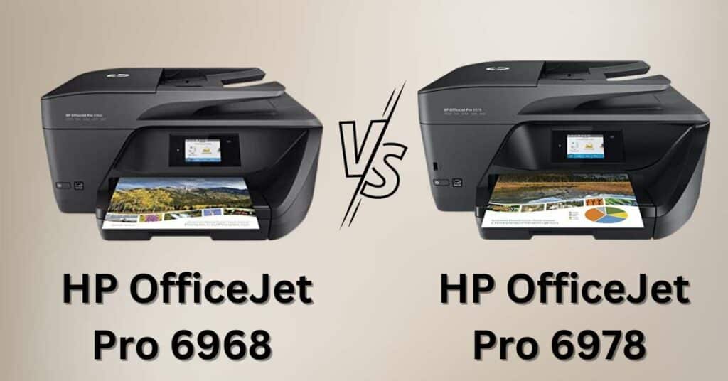 HP OfficeJet Pro 6968 VS 6978