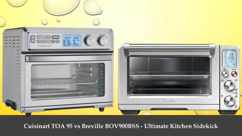 Cuisinart TOA 95 vs Breville BOV900BSS